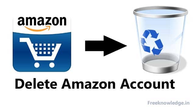 How to Delete Amazon Account permanently